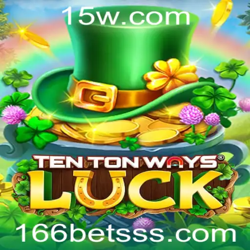 Descubra o Universo de Emoção em TenTonWaysLuck com 166BET